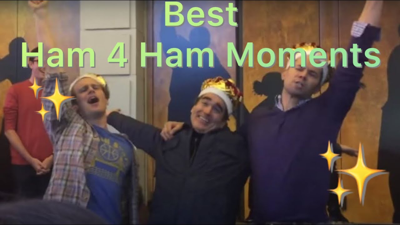 Best Ham 4 Ham Moments