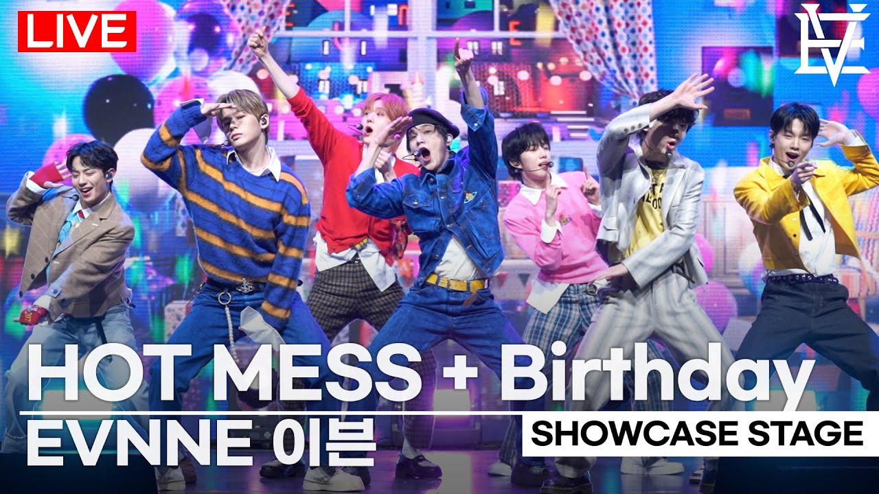 [LIVE] EVNNE - 'HOT MESS' +  'Birthday' Stage | 'HOT MESS' Media Showcase