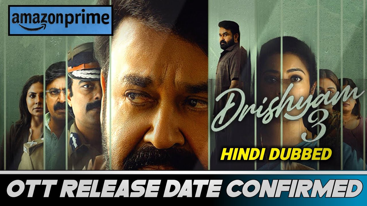 Drishyam 3 Ott Release date | Drishyam 3 Ott Update |Drishyam 3 Hindi Dubbed Release date Mohanlal |