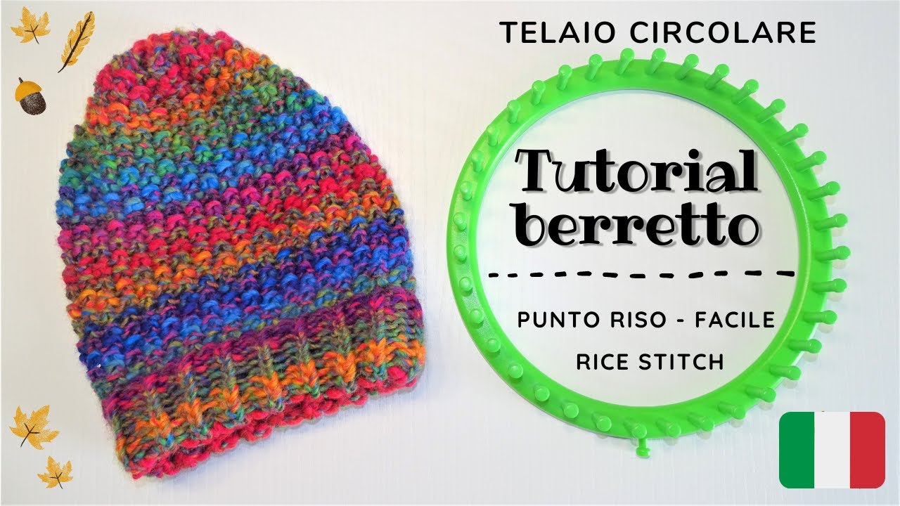 Tutorial telaio circolare - Berretto veloce punto riso (Loom knitting)