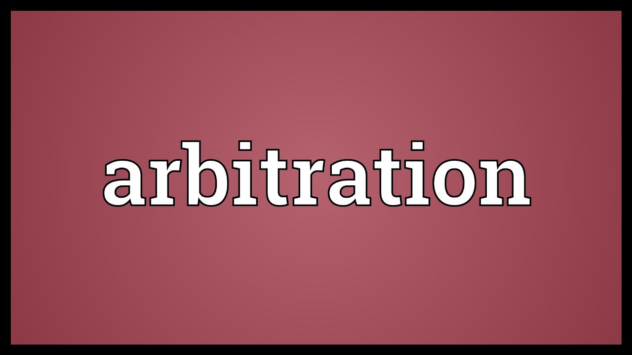 Arbitration Meaning