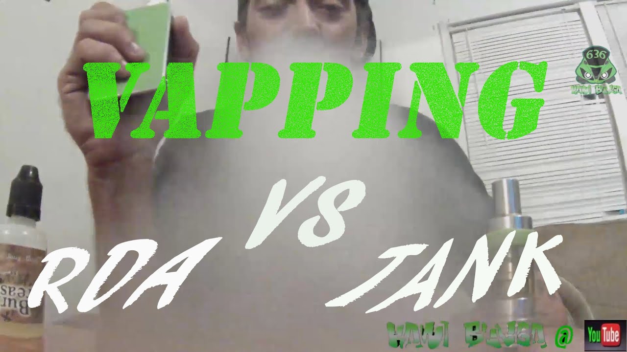 VAPPING RDA vs Tank