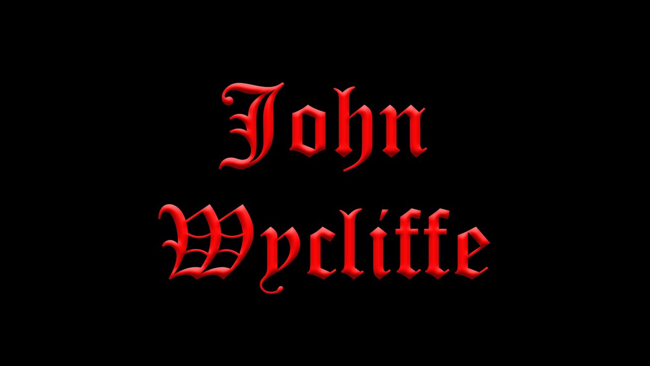 History Video #7 - The Lollards and John Wycliffe (Edited Re-Release)