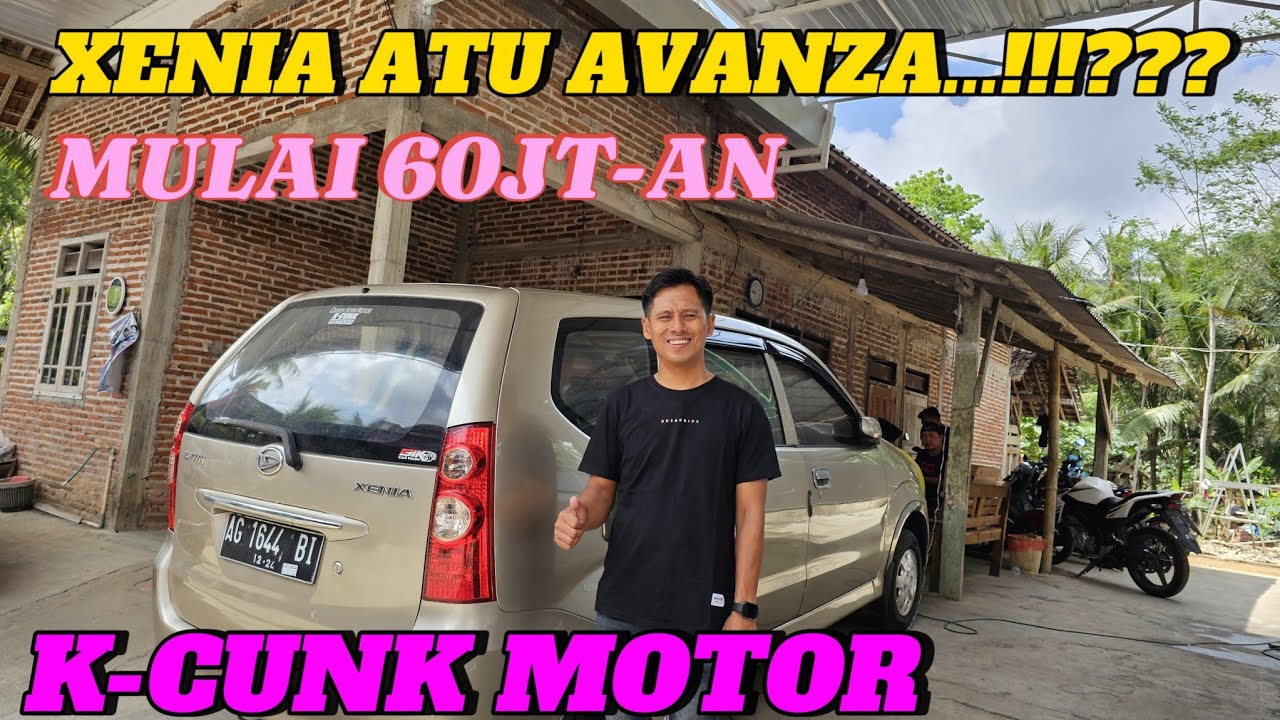 XENIA ATAU AVANZA !!?? MULAI 60JT-AN DI #kcunkmotor
