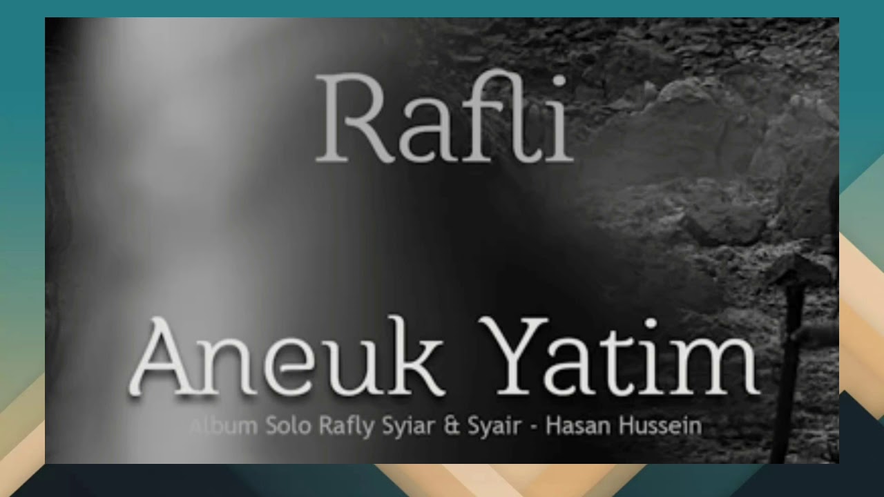 Lagu Rafli - Aneuk Yatim +Lirik