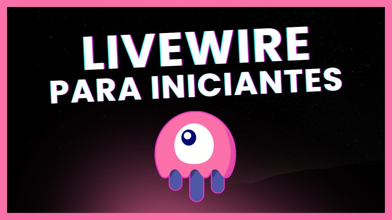Livewire para iniciantes | Primeiros passos