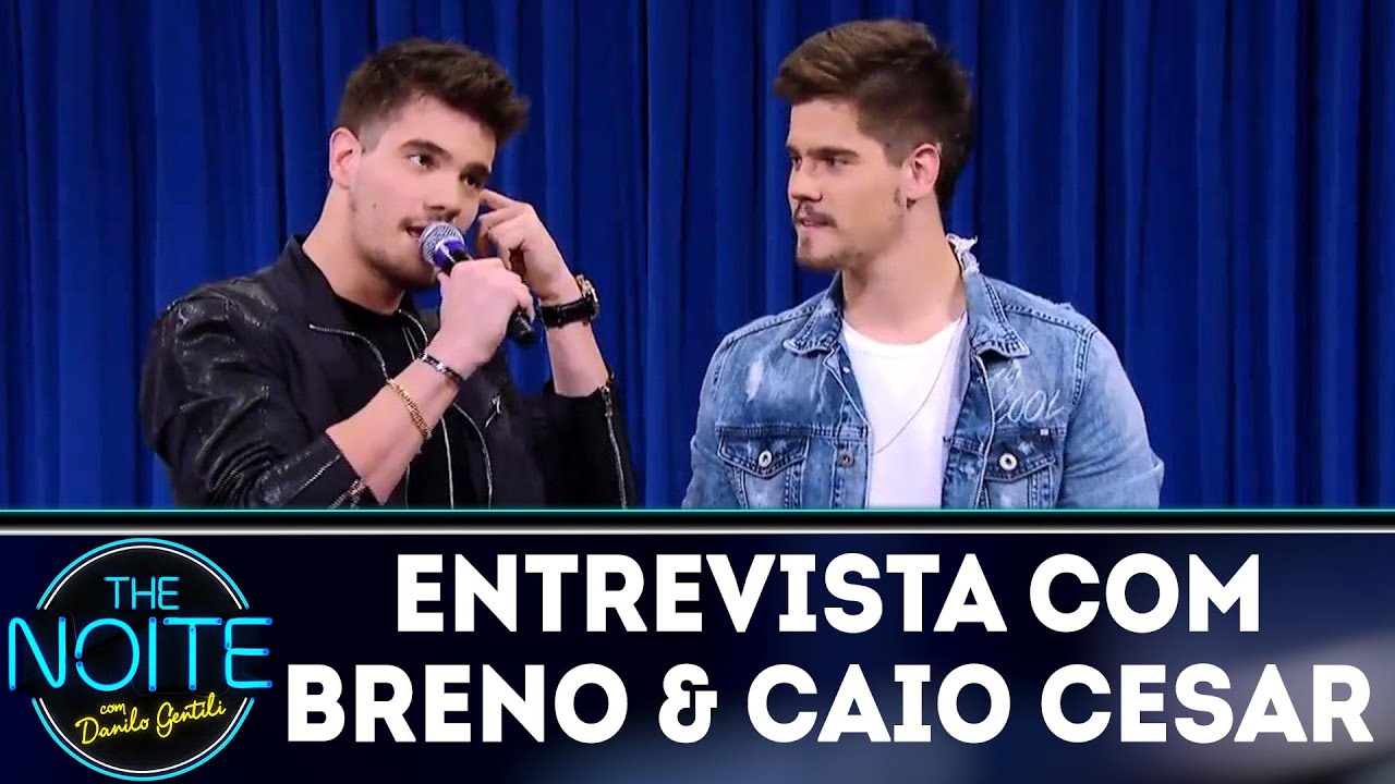 Entrevista com Breno & Caio Cesar | The Noite (17/05/18)