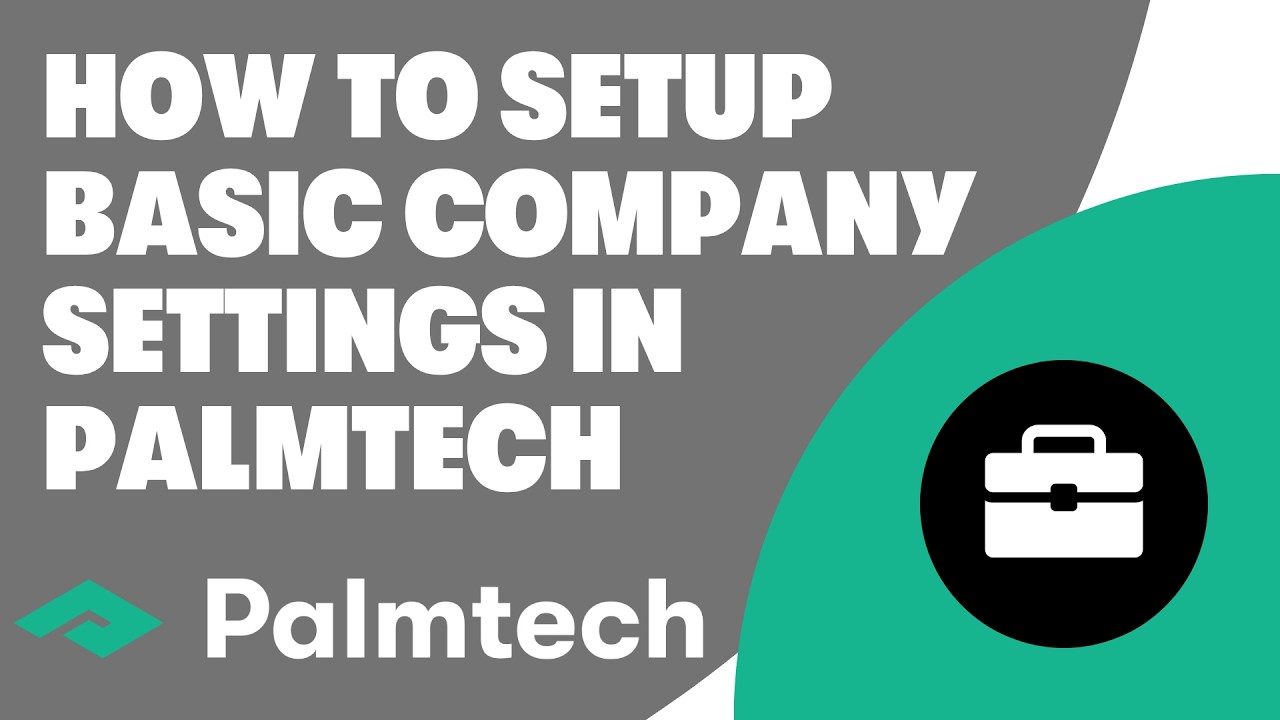 How to set up basic company settings in Palmtech