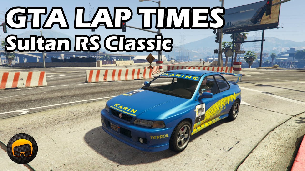 Fastest Tuners (Sultan RS Classic) - GTA 5 Best Fully Upgraded Cars Lap Time Countdown