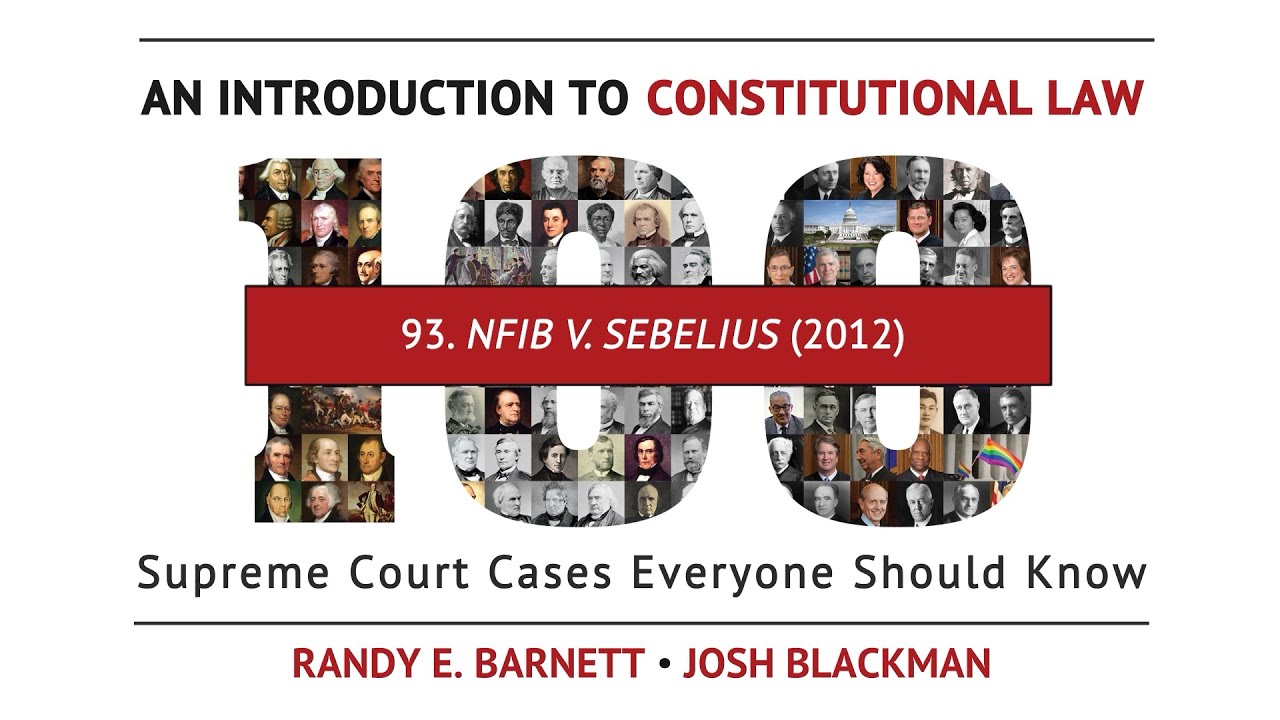 ⚖️ NFIB v. Sebelius (2012) | An Introduction to Constitutional Law