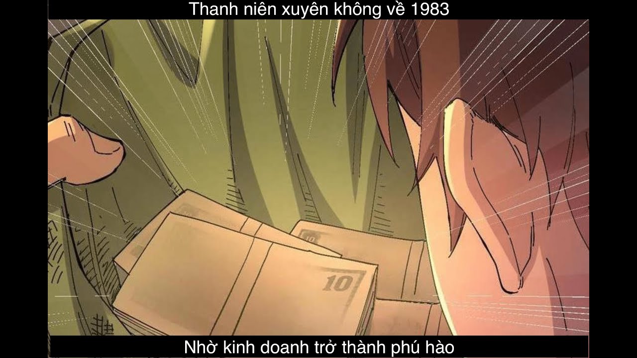 Thanh niên Trùng sinh trở lại 1983 làm Phú Hào | Full Review | Phần 1