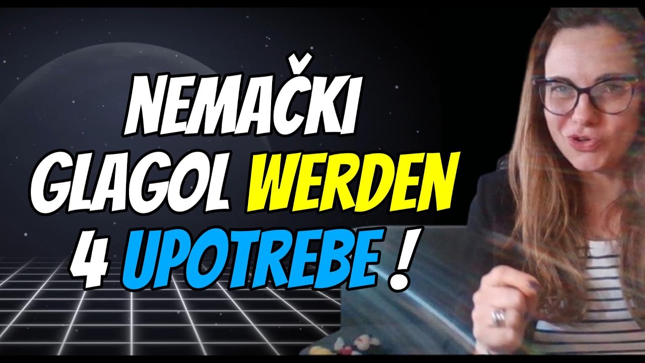 NEMAČKI - GLAGOL WERDEN I NJEGOVE RAZLIČITE UPOTREBE PO NIVOIMA