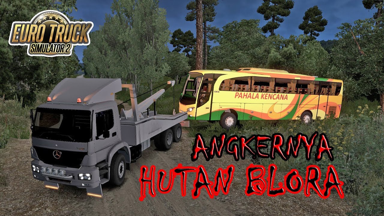 KEJADIAN MISTERIUS !!! Bus PAHALA KENCANA Tiba-Tiba Masuk Ke Dalam Hutan Jati | ETS2 MOD INDONESIA