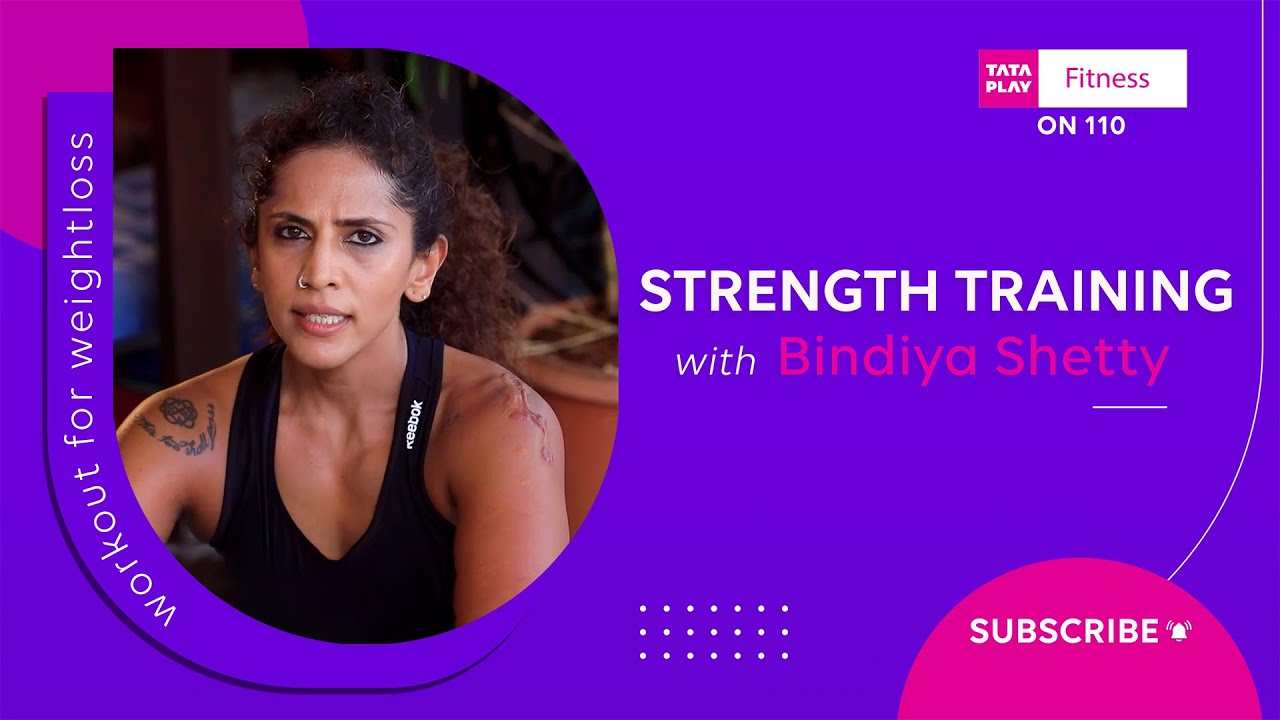 Tata Play Fitness | Workout For Weightloss | Strength Training with Bindiya Shetty | On 110