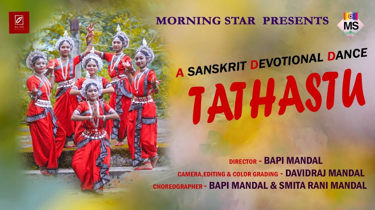 TATHASTU | SANSKRIT DEVOTIONAL PRAYER DANCE | FULL VIDEO | MORNING STAR ⭐ | 2021