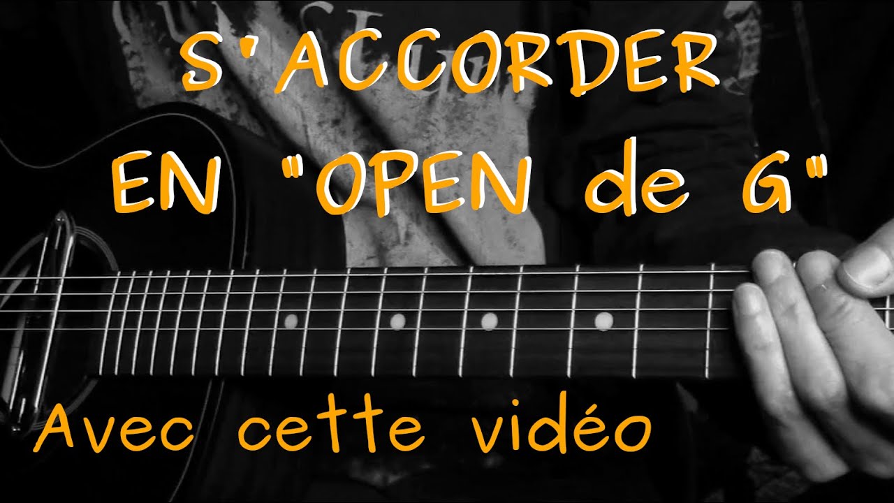 S'accorder (en Open de G) sans accordeur avec cette vidéo