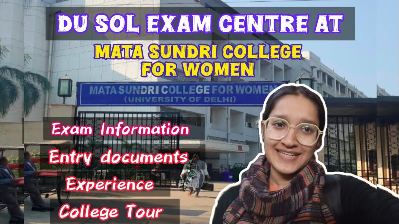 DU Sol Exam centre at Mata Sundri College | College tour | Delhi University