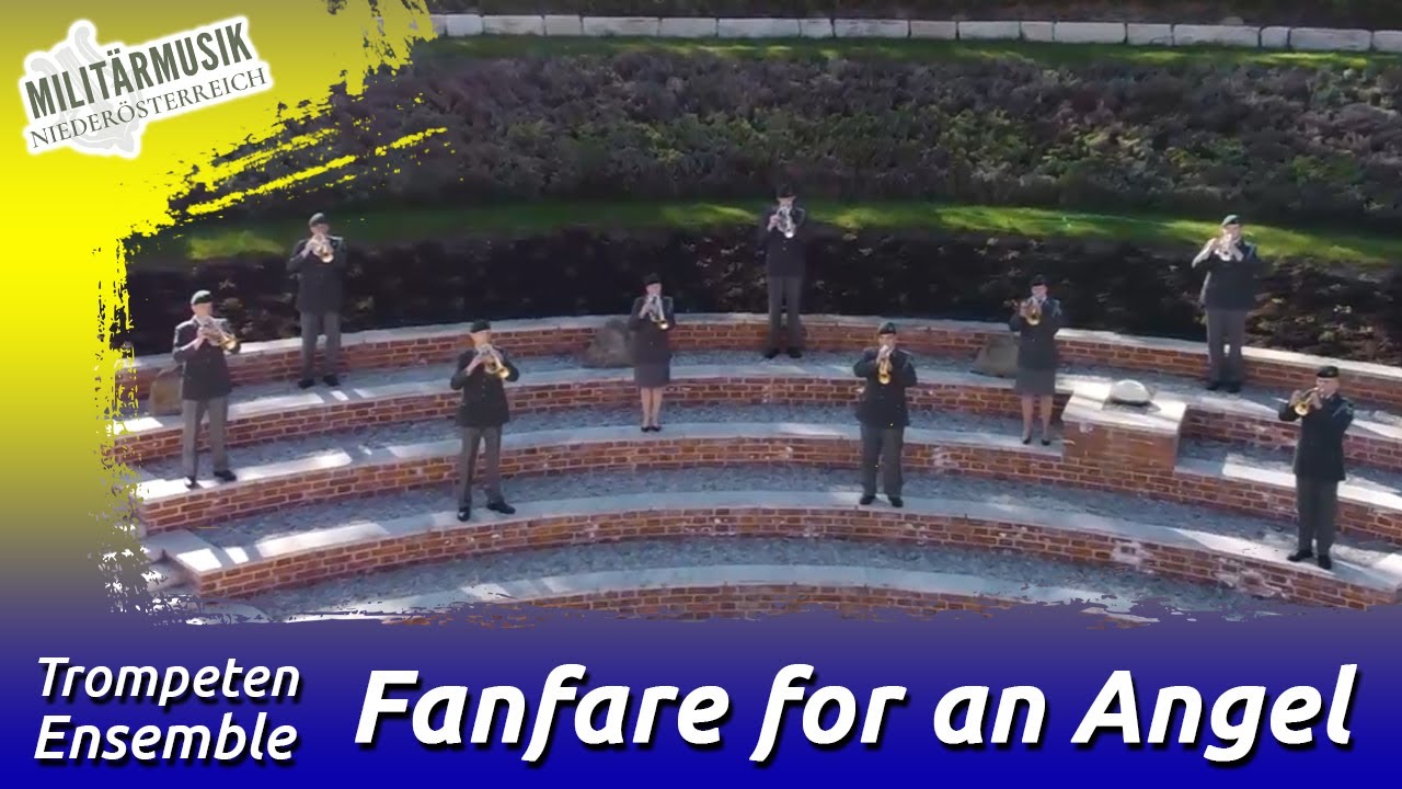 Fanfare for an Angel - Trompeten Ensemble der Militärmusik Niederösterreich