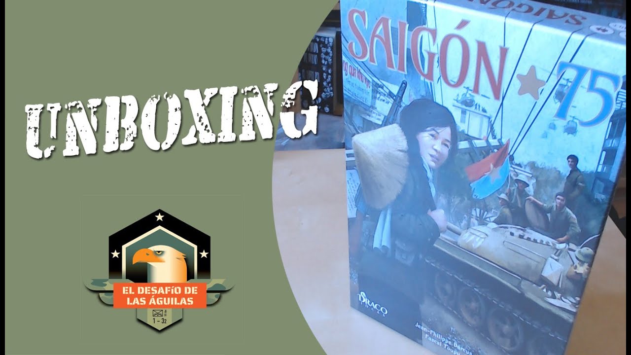 Unboxing Saigón 75 [ESP/EN]