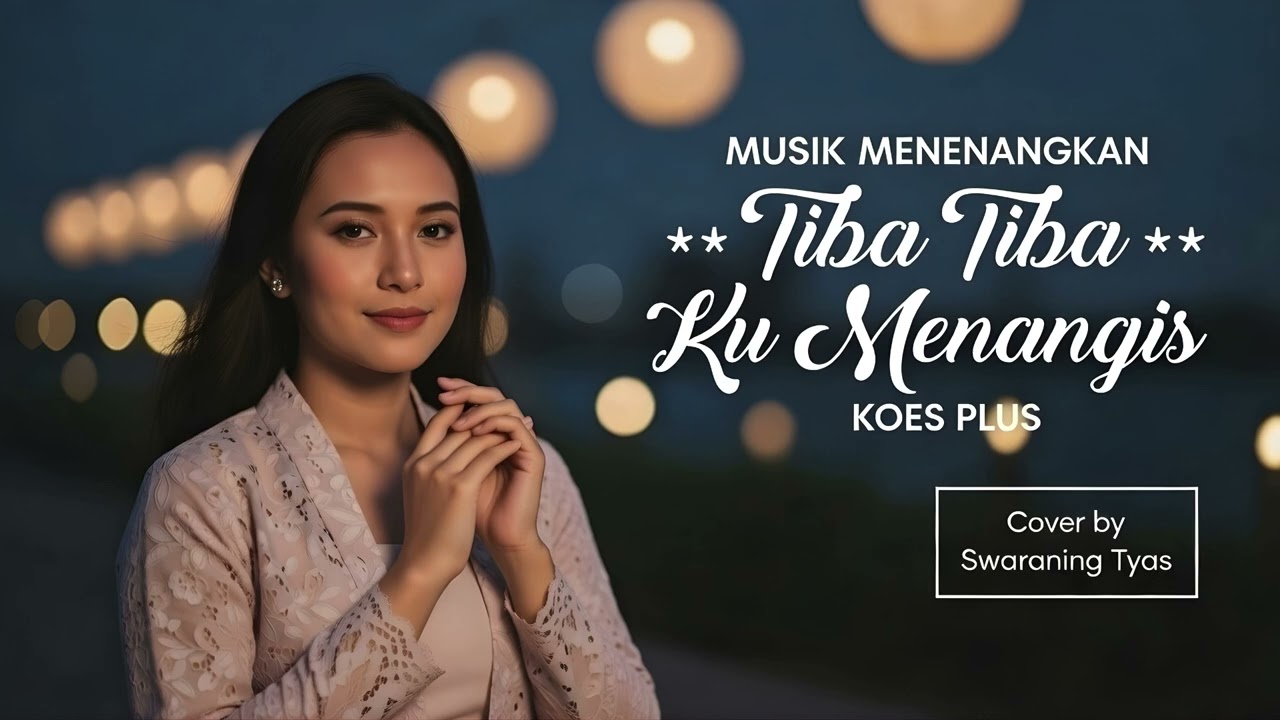 Tiba-Tiba Ku Menangis | Piano Cover Klasik dengan Nuansa Sendu & Nostalgia