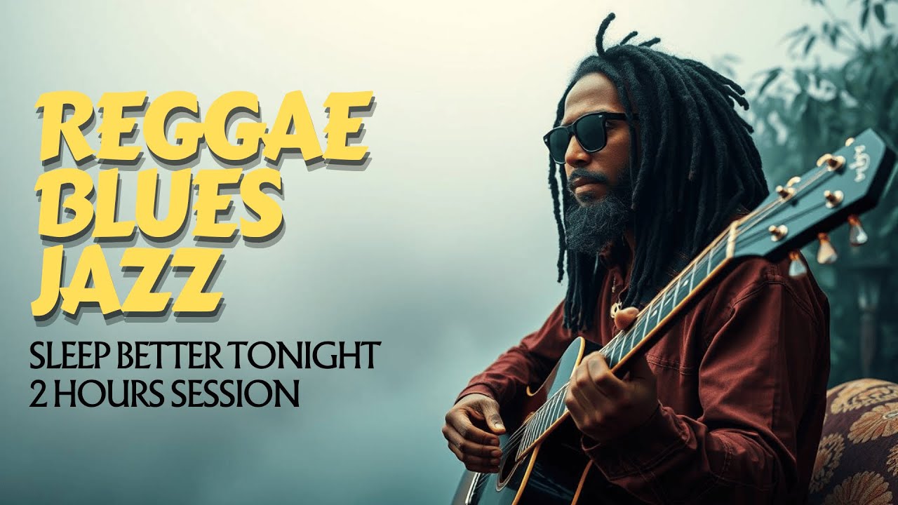 How Can 2 Hours of Reggae Jazz Change Your Entire Day? | Smooth Blues Fusion Experience