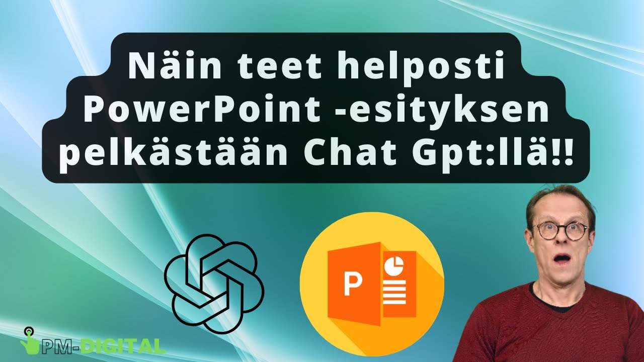 Näin luot helposti PowerPoint-esityksen pelkästään Chat Gpt:n avulla !!