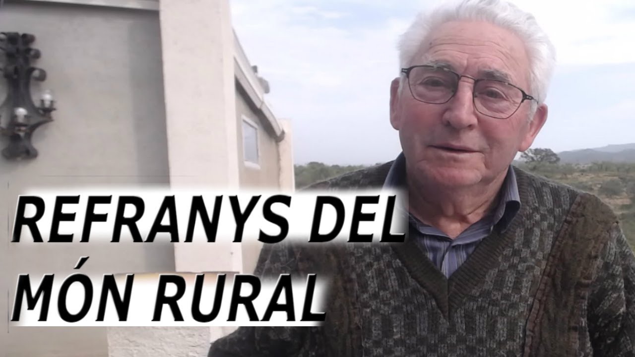 REFRANYS DEL MÓN DE LA PAGESIA (amb mon iaio)