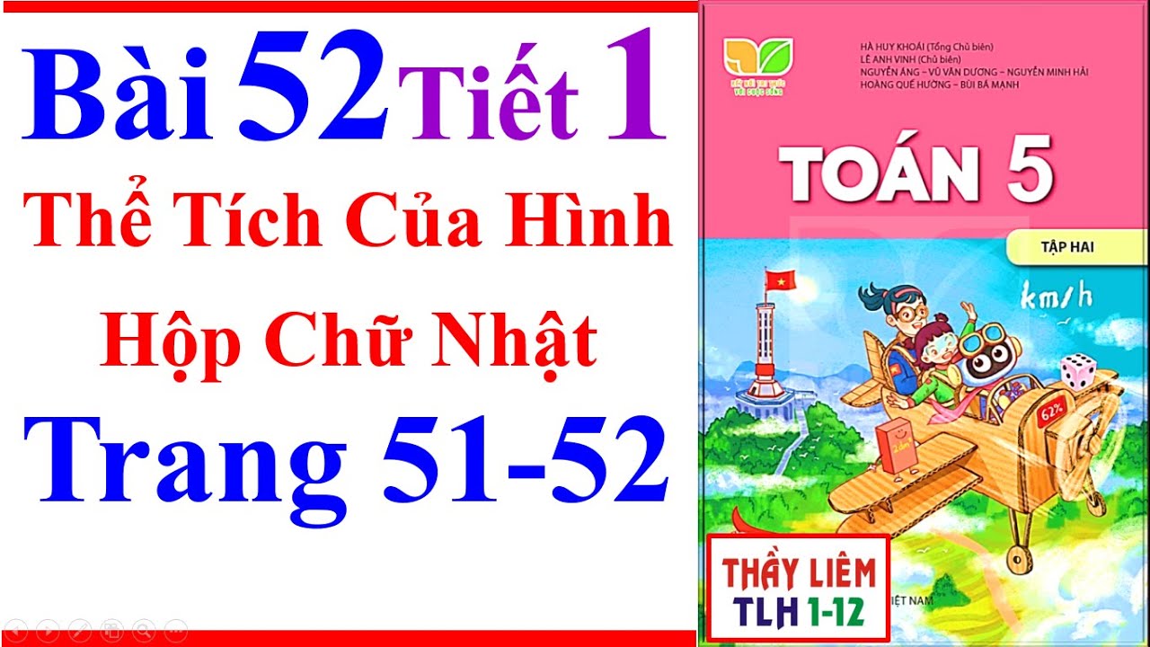 Toán Lớp 5 Bài 52 | Thể Tích Của Hình Hộp Chữ Nhật | Trang 51 - 52 | Kết Nối Tri Thức | Tiết 1 Tập 2