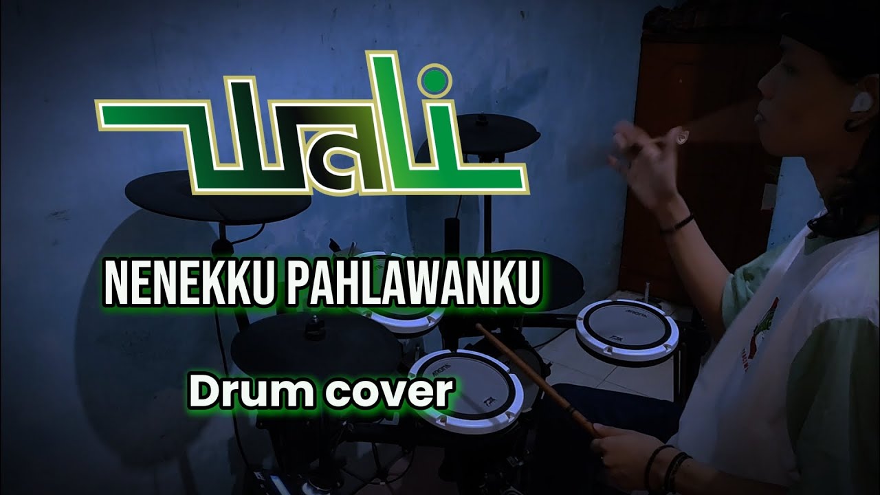 Drum cover | Wali - Nenekku Pahlawanku