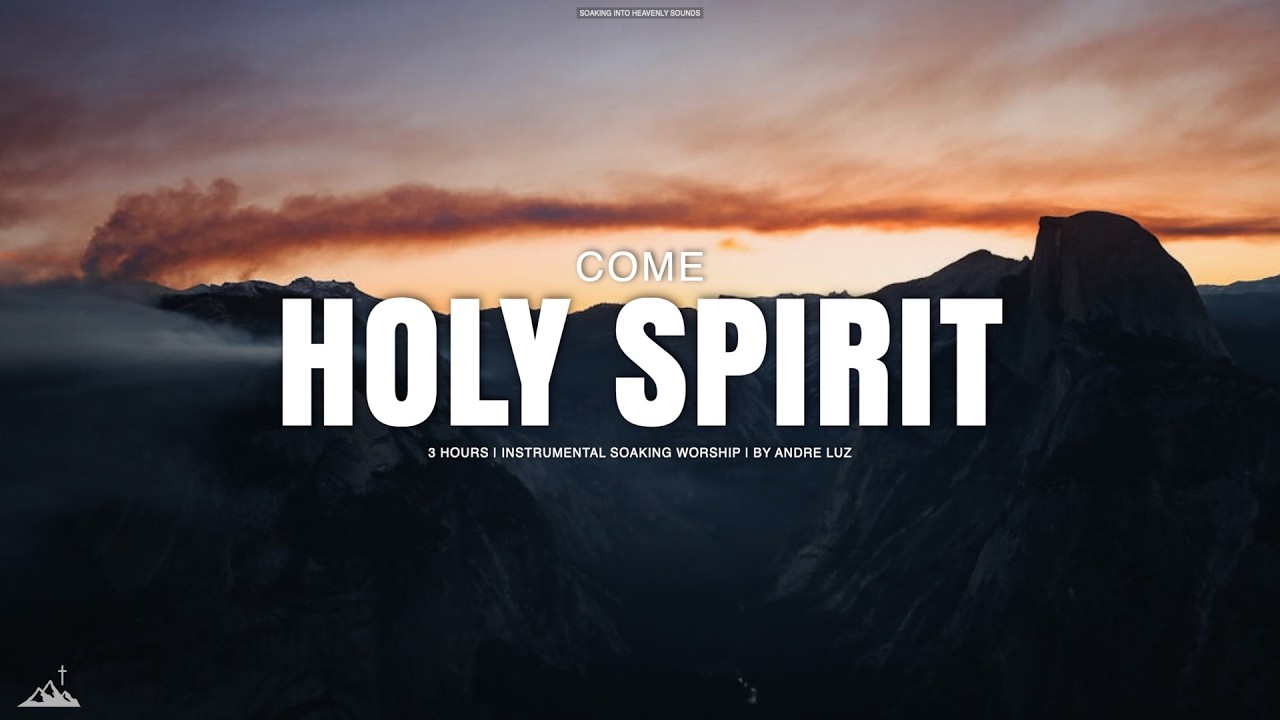 COME HOLY SPIRIT // INSTRUMENTAL SOAKING WORSHIP // SOAKING WORSHIP MUSIC