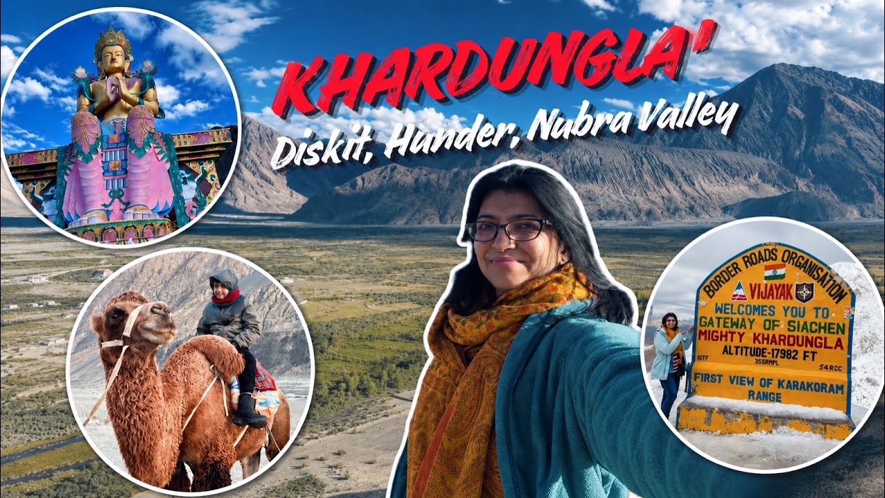Nubra Valley, Ladakh | Crossing Khardung La to Diskit & Hunder | Road Trip Vlog