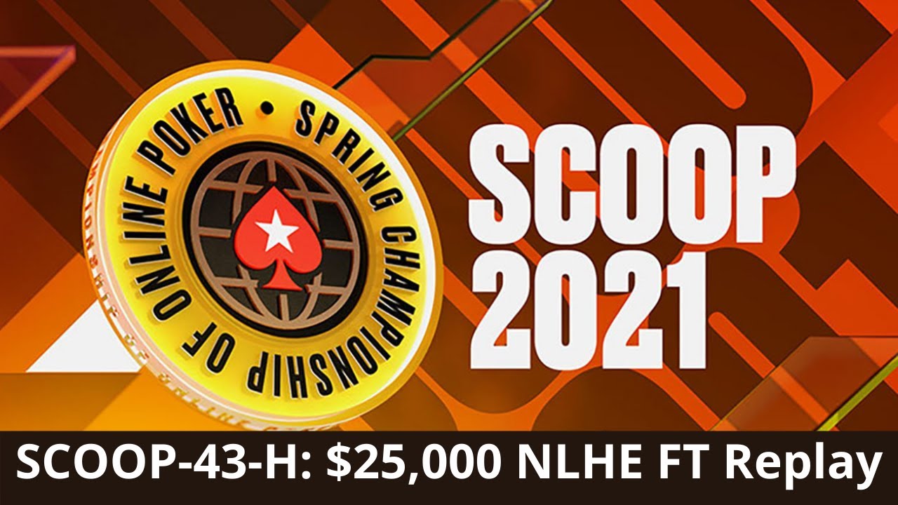 SCOOP 2021 #43-H $25K Super High Roller Naza114 | bencb789 | Lena900 | €urop€an