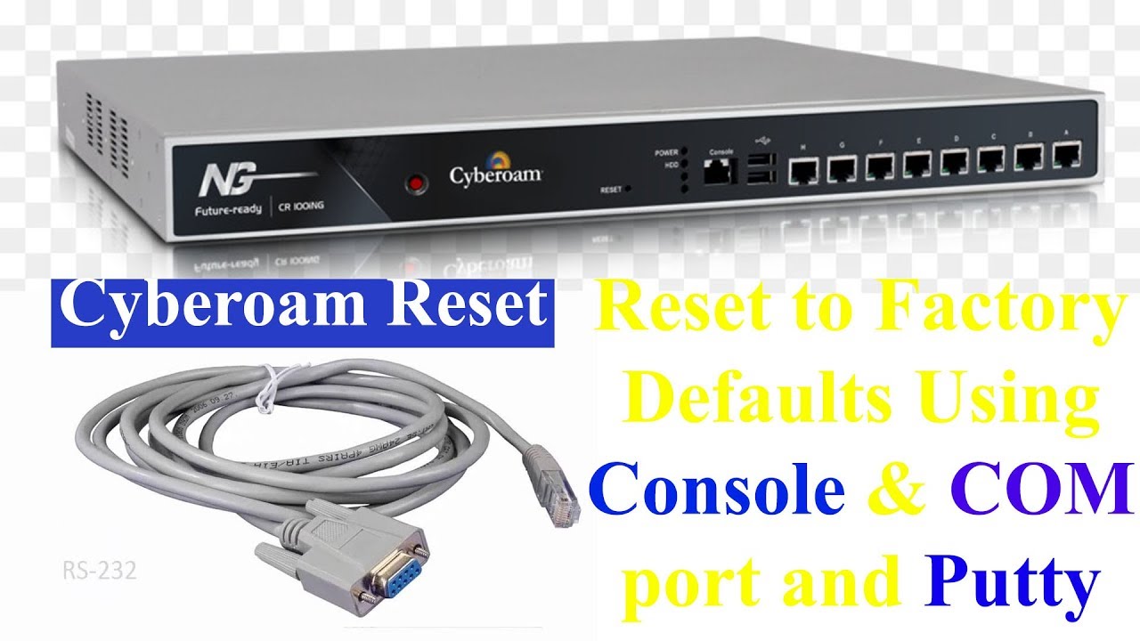 Reset Cyberoam to Factory Defaults | Cyberoam Tutorial 01