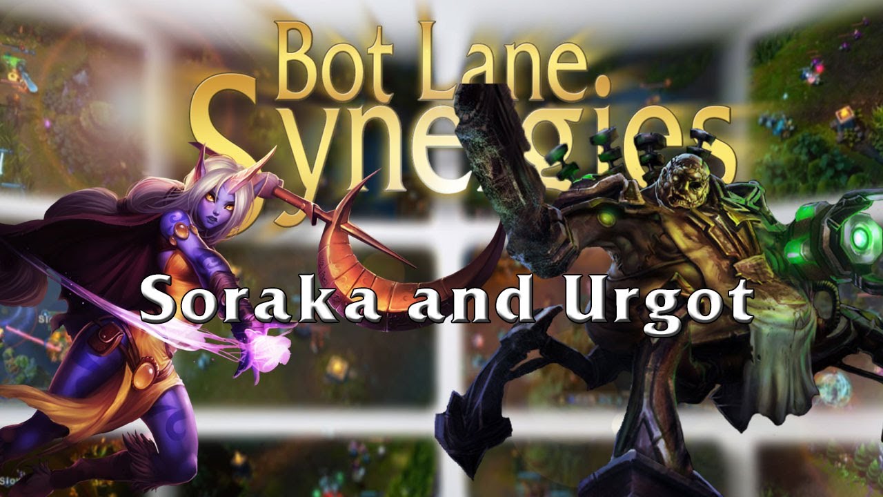Soraka and Urgot Bot Lane Synergy | League of Legends