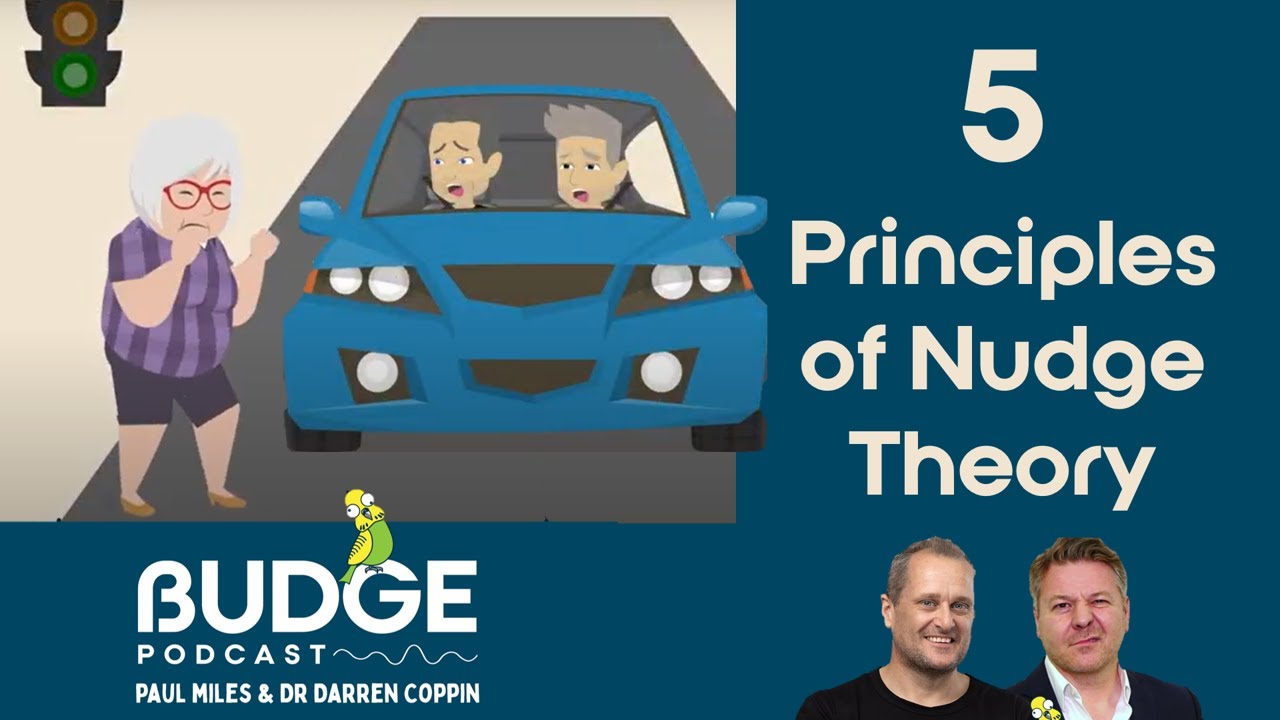 The 5 Principles Of Nudge Theory  |  BUDGE Podcast