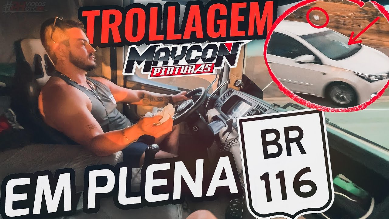 TROLLEI O MAYCON PINTURAS EM PLENA BR 116 !!!