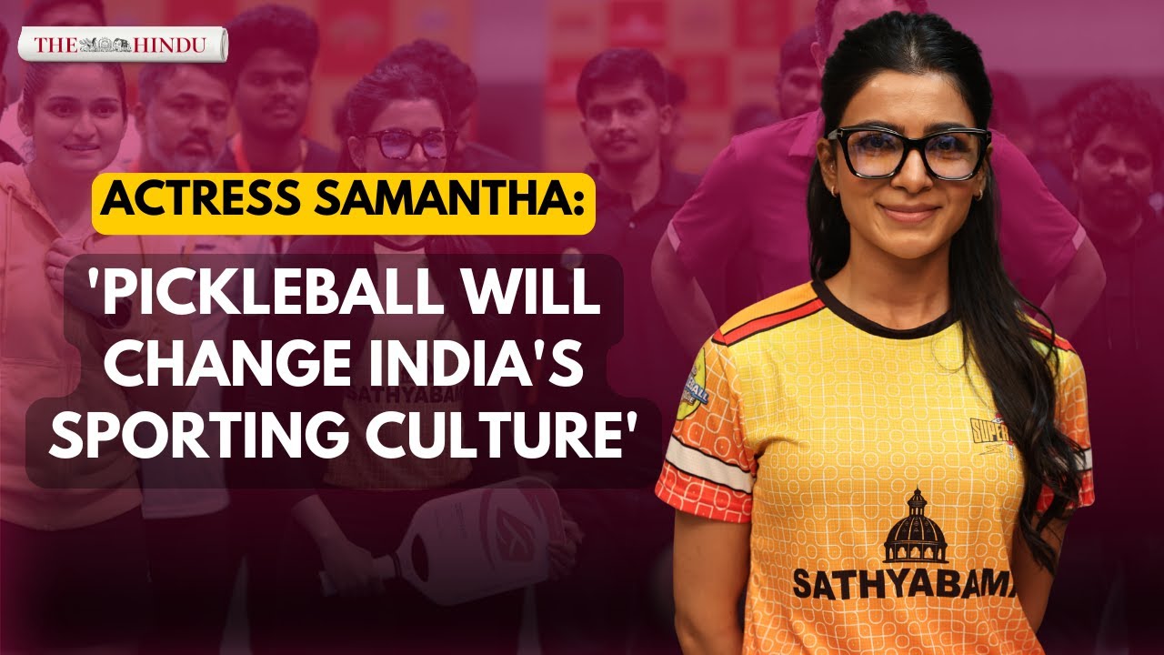 Samantha Ruth Prabhu interview | On pickleball, health and films