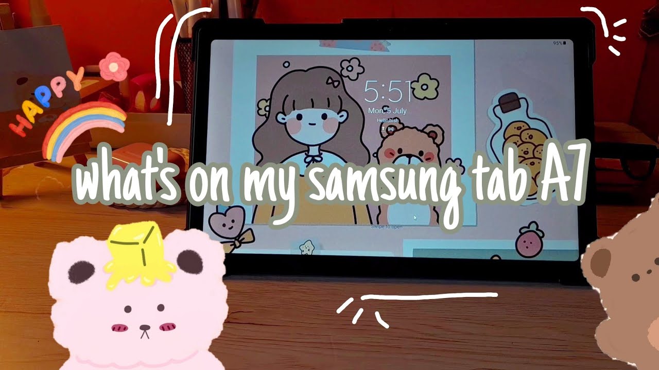 what's on my samsung tab A7 android tablet