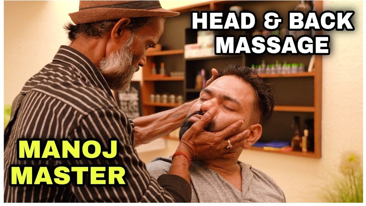 MANOJ-MASTER HEAD MASSAGE ! BACK MASAAGE ! NECK CRACKING ! INDIANBARBER  #ASMR