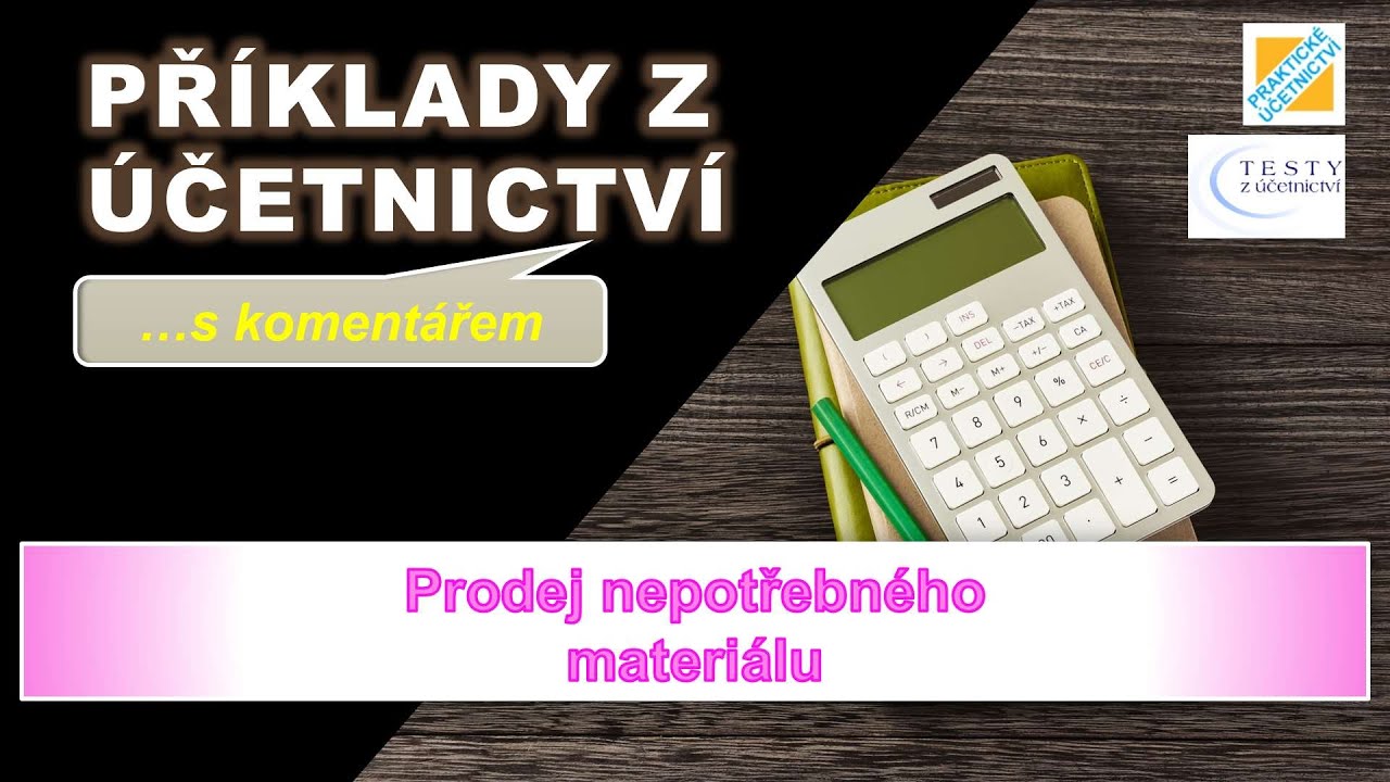Prodej nepotřebného majetku [Příklady z účetnictví s komentářem]