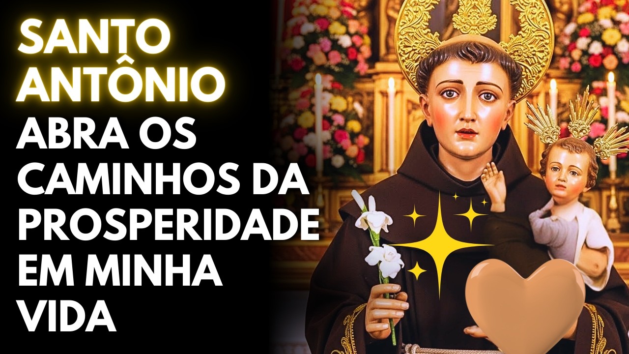 🔥 OUÇA AGORA ORAÇÃO A SANTO ANTÔNIO APENAS 1 VEZ E O DINHEIRO APARECE HOJE MESMO DO NADA!