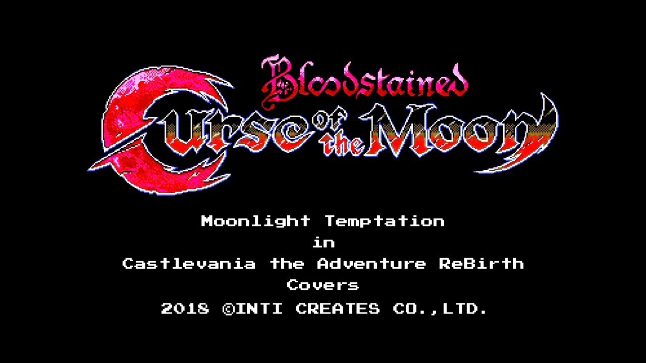 Bloodstained Curse of the Moon: Moonlight Temptation (Castlevania ReBirth Remix)