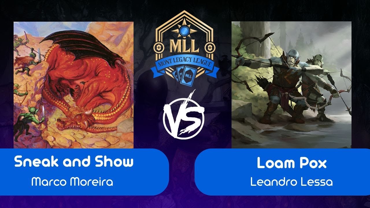 [Legacy na Mont] Sneak and Show VS Loam Pox (R 03 - 16/10/2025)