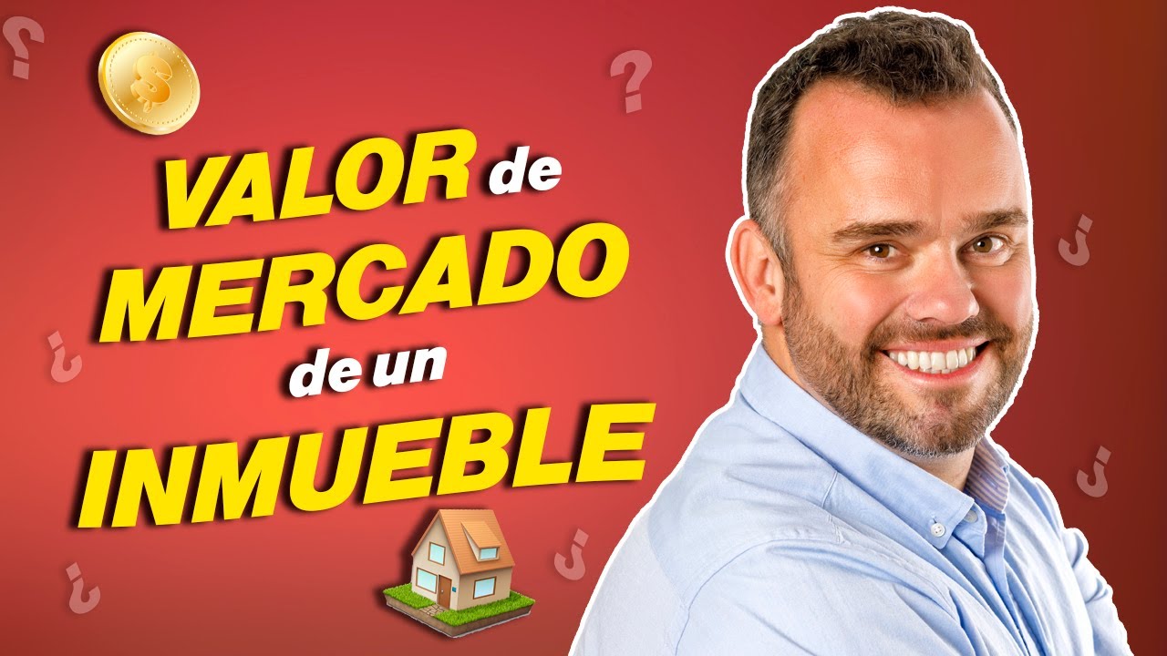 Aprende c&oacute;mo calcular el VALOR DE MERCADO de un INMUEBLE como un experto🏠