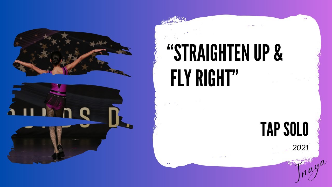 “Straighten Up & Fly Right” - Inaya Tap Solo