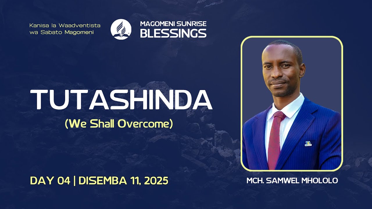 SUNRISE BLESSINGS | TUTASHINDA| MCH; SAMWELI MHOLOLO | 11.12.2025