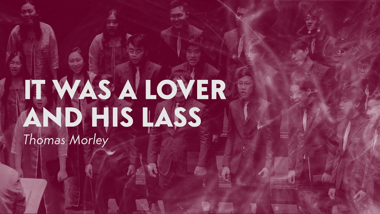 It was a Lover and his Lass (Thomas Morley) — Victoria Chorale and Nelson Kwei 