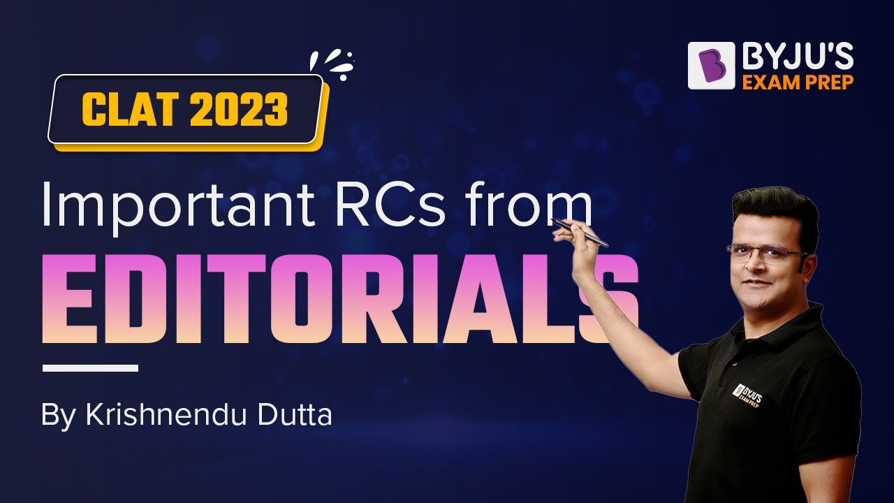 CLAT 2023: Important RCs from Editorials | Reading Comprehension for CLAT | BYJU&rsquo;S Exam Prep