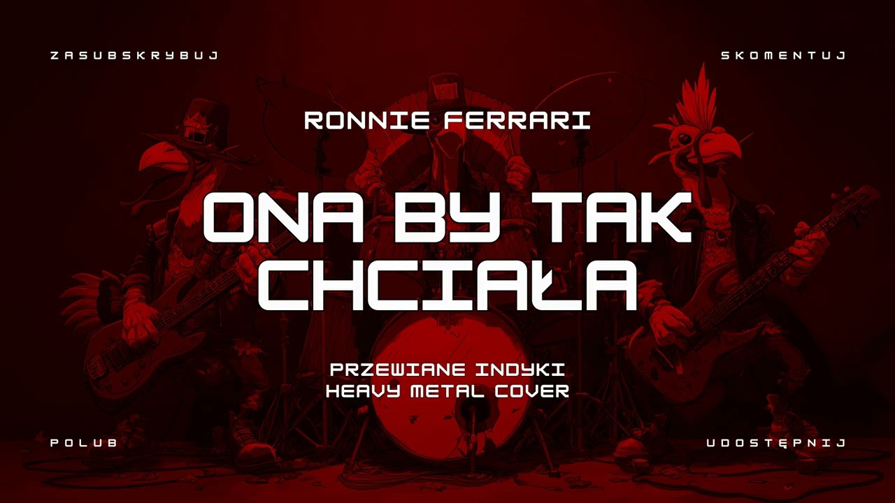 🔥 Ronnie Ferrari - ONA BY TAK CHCIAŁA (ale to heavy metal cover) 🔥🦃🤘 HIT