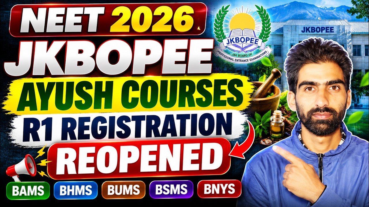 NEET 2026 | JKBOPEE AYUSH Round 1 Registration Reopened 🔥 | BAMS, BHMS, BUMS | Latest Update